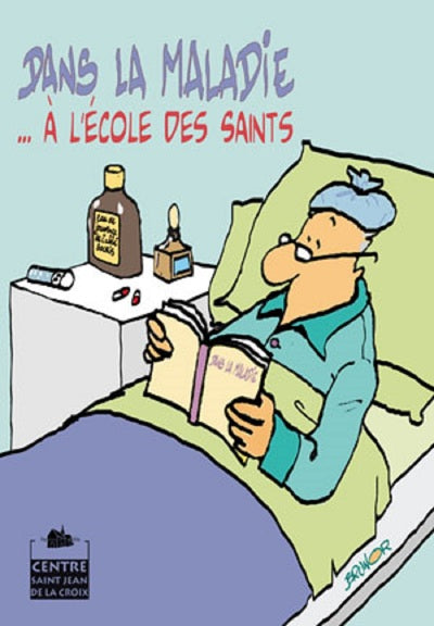 Dans la maladie à l'école des saints