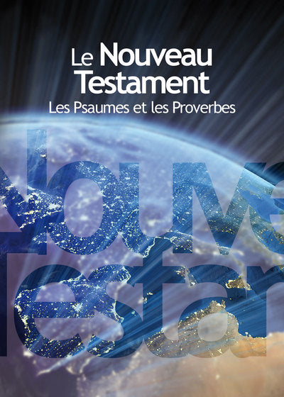 Le nouveau testament : Les psaumes et les proverbes