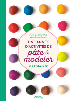 Une année d'activités de pâte à modeler - Maternelle