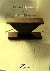 Proses Opalines pour Âmes Ébènes
