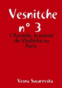 L'Auréole, le panier de Vladitche ou Paris