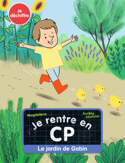 Je rentre en CP - Le jardin de Gabin