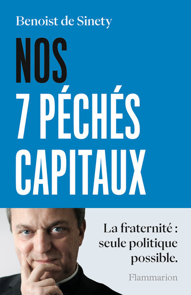 Nos 7 péchés capitaux