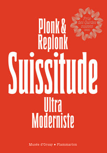 Suissitude: Ultra Moderniste