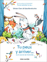 Tu peux y arriver !: Ou le secret de l'entraide