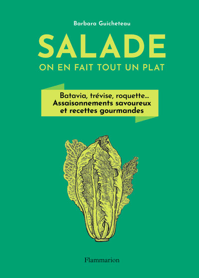 Salade, on en fait tout un plat
