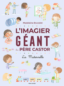 L'imagier géant du Père Castor: La Maternelle