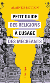 Petit guide des religions à l'usage des mécréants