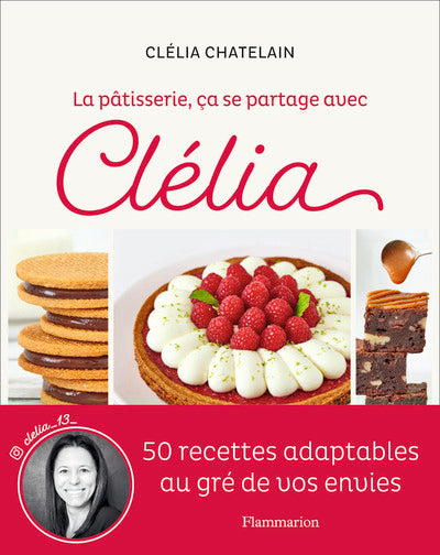 La pâtisserie, ça se partage avec Clélia