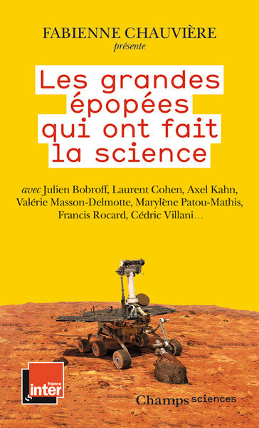 Les grandes épopées qui ont fait la science
