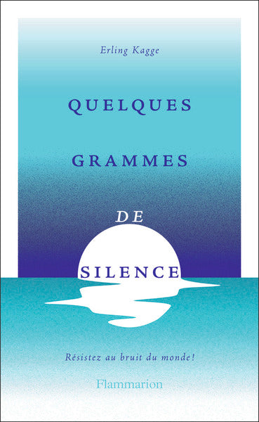 Quelques grammes de silence