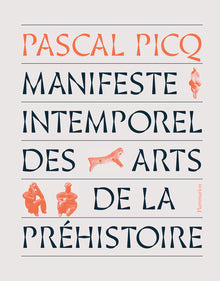 Manifeste intemporel des arts de la préhistoire