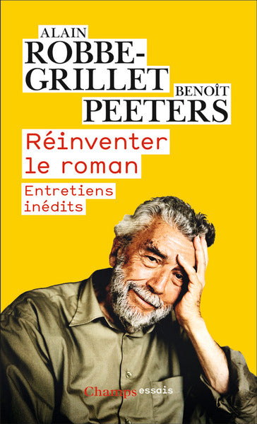 Réinventer le roman: Entretiens inédits