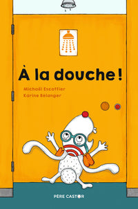 À la douche !