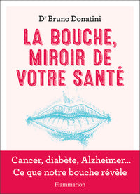 La bouche, miroir de votre santé