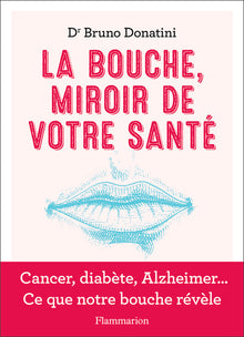 La bouche, miroir de votre santé