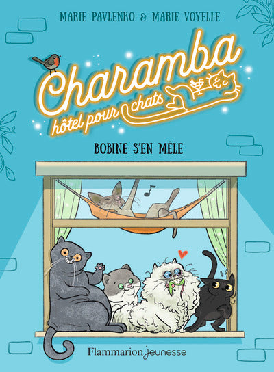 Charamba, hôtel pour chats - Bobine s'en mêle