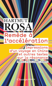 Remède à l'accélération