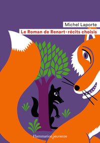 Le Roman de Renart: Récits choisis