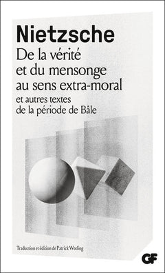 De la vérité et du mensonge au sens extra-moral