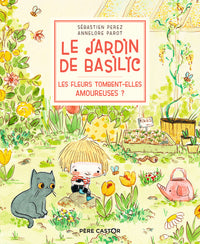 Le Jardin de Basilic - Les fleurs tombent-elles amoureuses ?