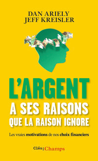 L'argent a ses raisons que la raison ignore
