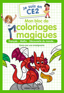 Je suis en CE2 - Mon bloc de coloriages magiques