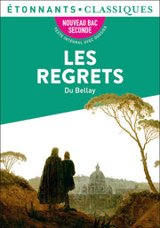 Les Regrets / La Défense et Illustration de la Langue française / Les Antiquités de Rome