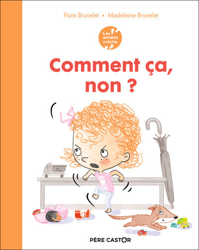 Les années crèche - Comment ça, non ?