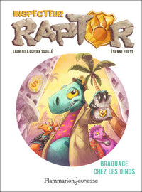 Braquage chez les dinos