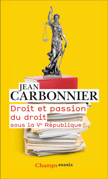 Droit et passion du droit: Sous la Vᵉ République