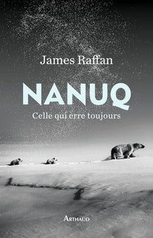 Nanuq: Celle qui erre toujours