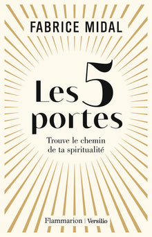 Les 5 portes - Découvre enfin qui tu es