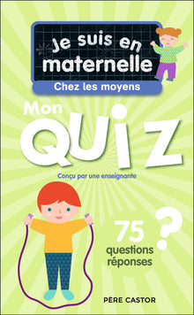 Je suis en maternelle - Mon quiz de moyenne section