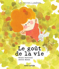 Les petites lumières - Le goût de la vie