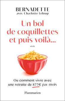 Un bol de coquillettes et puis voilà...
