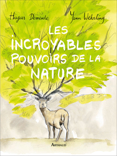 Les incroyables pouvoirs de la nature