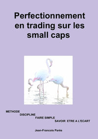 Perfectionnement en trading sur les small caps