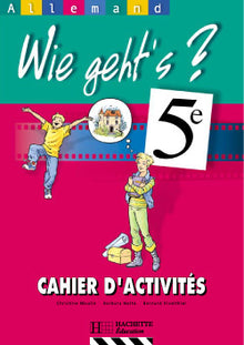 Wie geht's? 5e LV1 - Allemand - Cahier d'activités
