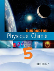 Physique Chimie 5e - Livre de l'élève - Edition 2006