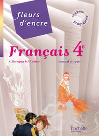 Fleurs d'encre - Français 4e