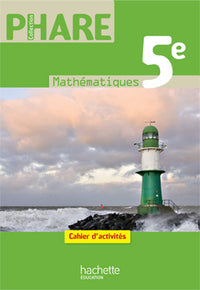 Phare Mathématiques 5e - Cahier d'activités