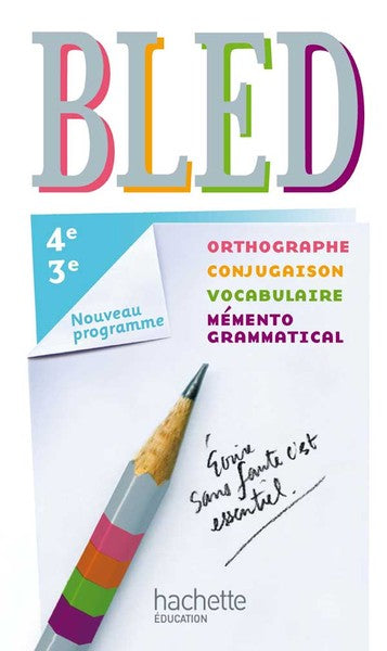 Bled Français 4e/3e - Livre élève - Edition 2012