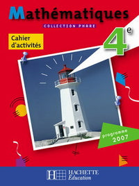 Phare Mathématiques 4e - Cahier d'activités