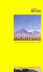 Desirs d'ailleurs. Essai d'anthropologie des voyages