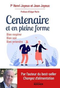 Centenaire et en pleine forme