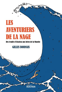 Les aventuriers de la nage