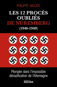 Les 12 procès oubliés de Nuremberg