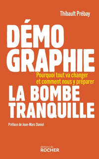 Démographie, la bombe tranquille