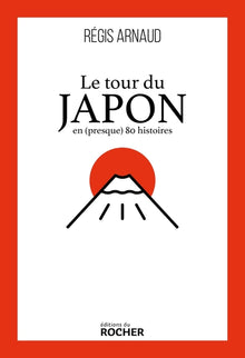 Le tour du Japon en (presque) 80 histoires